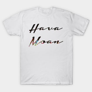 Hava Moan T-Shirt
